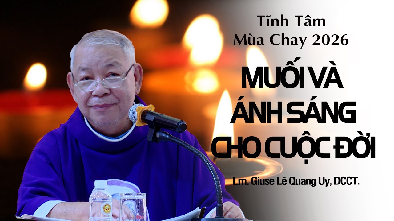 Tĩnh Tâm Mùa Chay 2026 - GX.Hà Nội TGP. Sài Gòn ngày thứ hai.