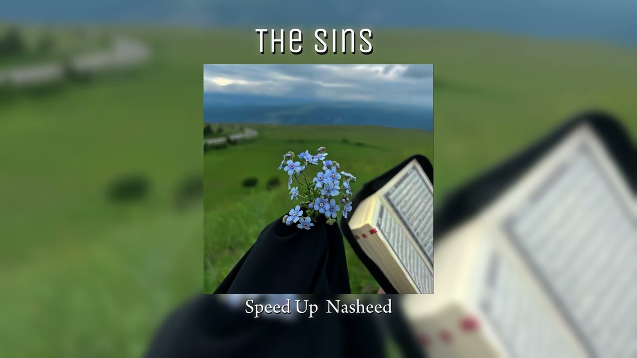 The Sins | Speed Up Nasheed ❤️‍🩹|  Mohammad Al Muqit