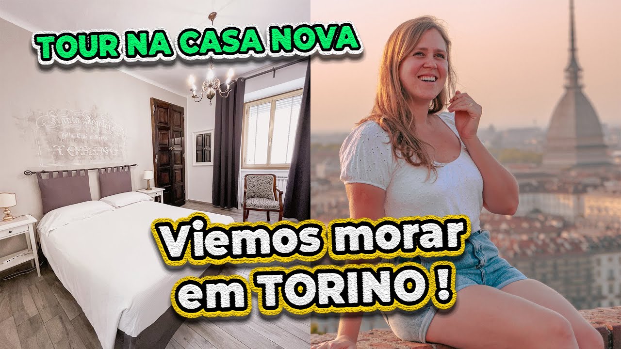VIEMOS MORAR EM TORINO + TOUR PELA CASA NOVA 😍