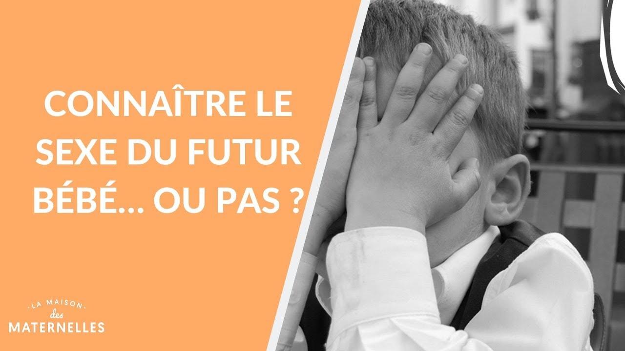 Connaître le sexe du futur bébé... Ou pas ? - La Maison des maternelles #LMDM