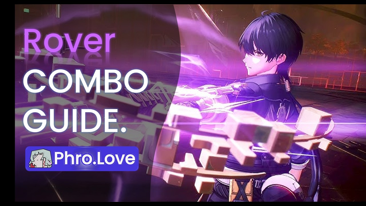 Rover(Electro) Combo Guide [Wuthering Waves]