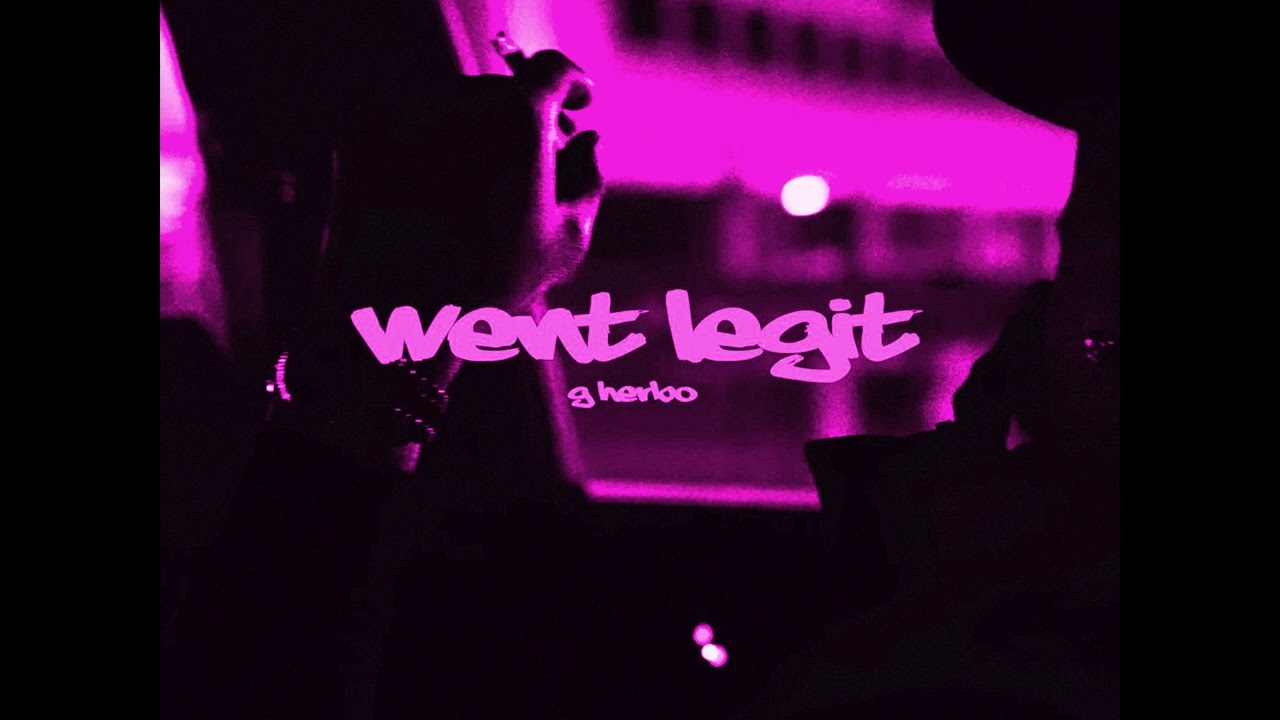G Herbo - Went Legit [Slowed]