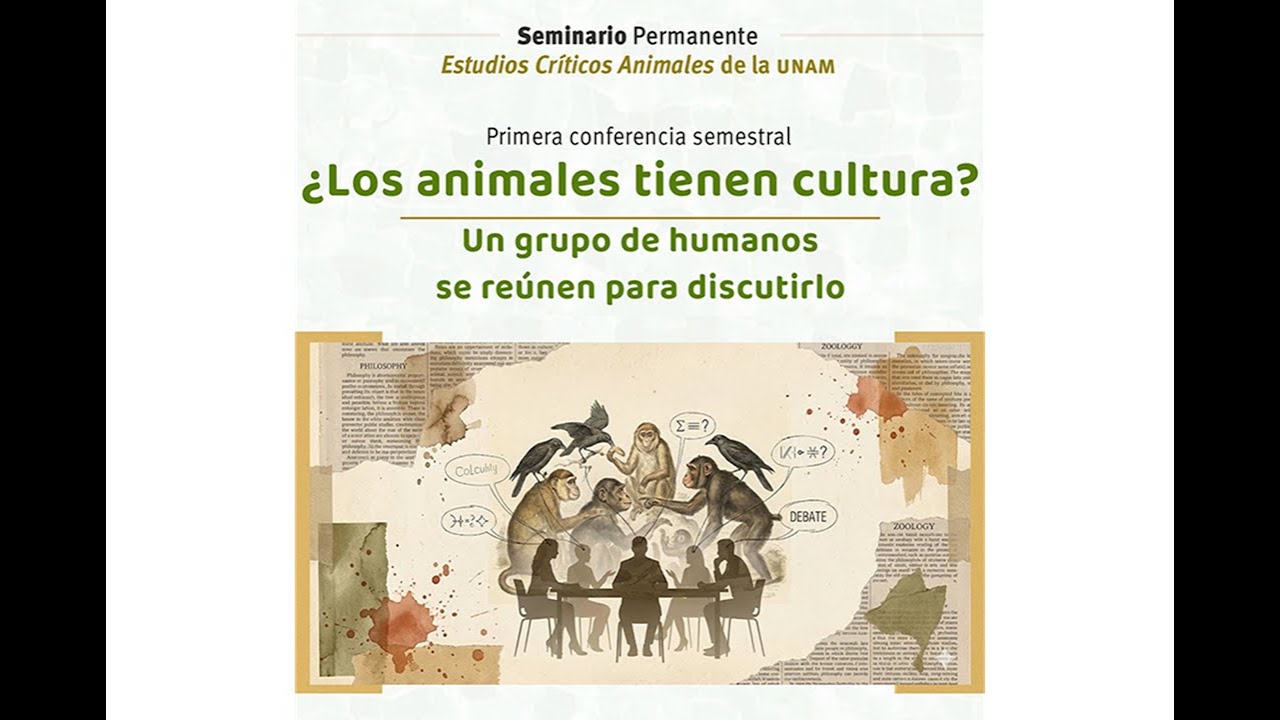 Seminario Permanente: Estudios Críticos Animales de la UNAM