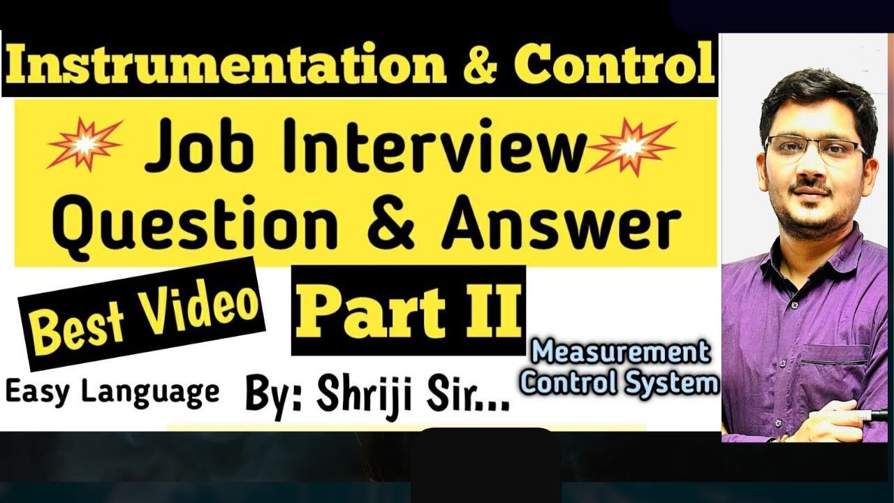 Instrumentation and Control Engineering Question and Answer for Job Interview | Part 2