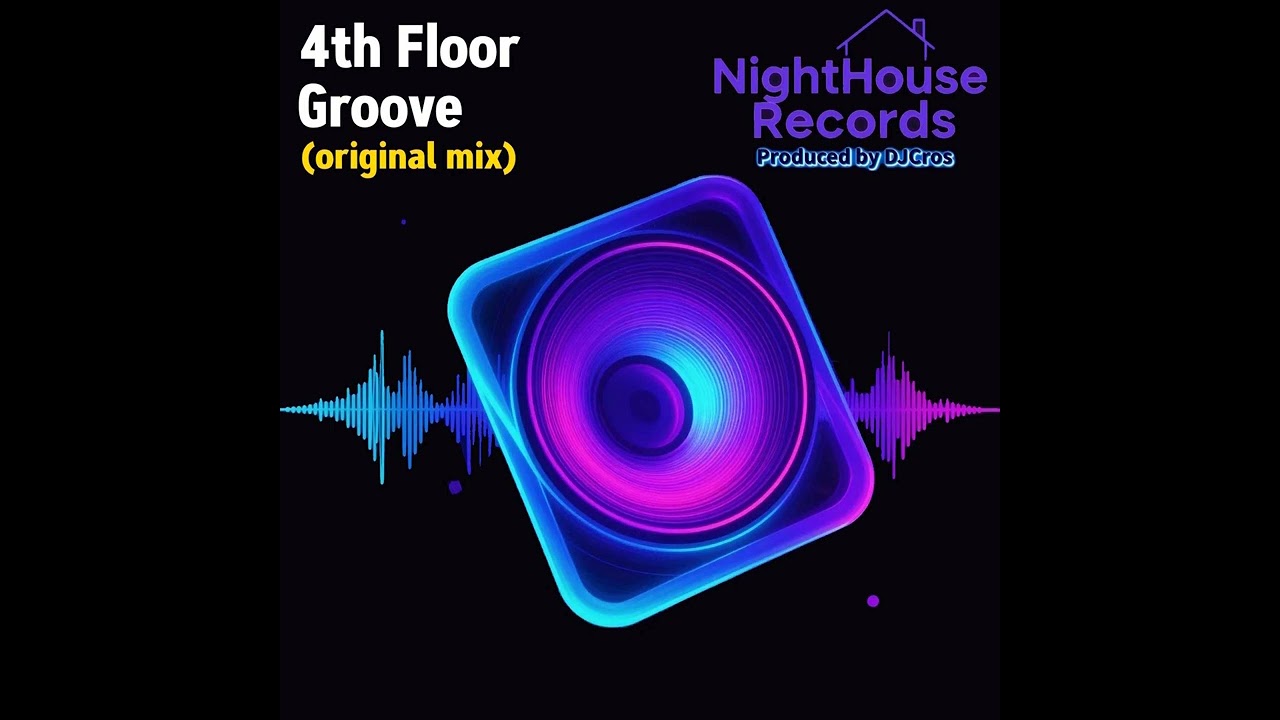 4th Floor Groove - (Original Mix) - NightHouse Records