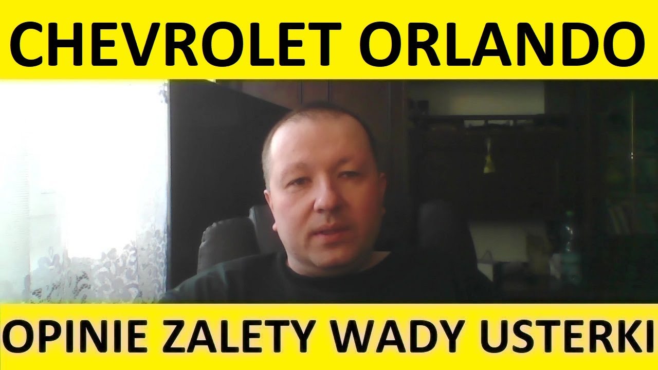 Chevrolet Orlando opinie, recenzja, zalety, wady, usterki, jaki silnik, spalanie, ceny, używane?