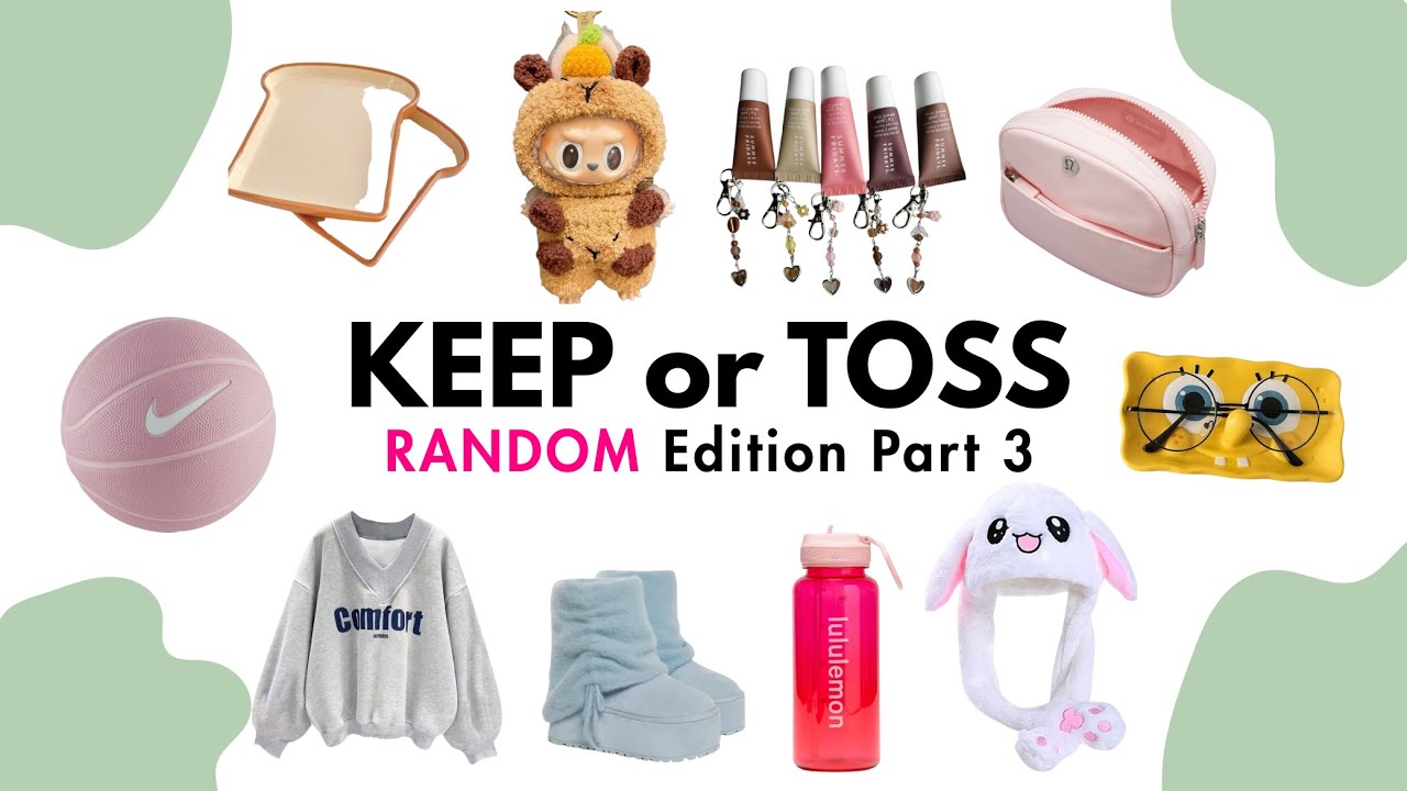 KEEP or TOSS?🩷 Random Edition PART 3!