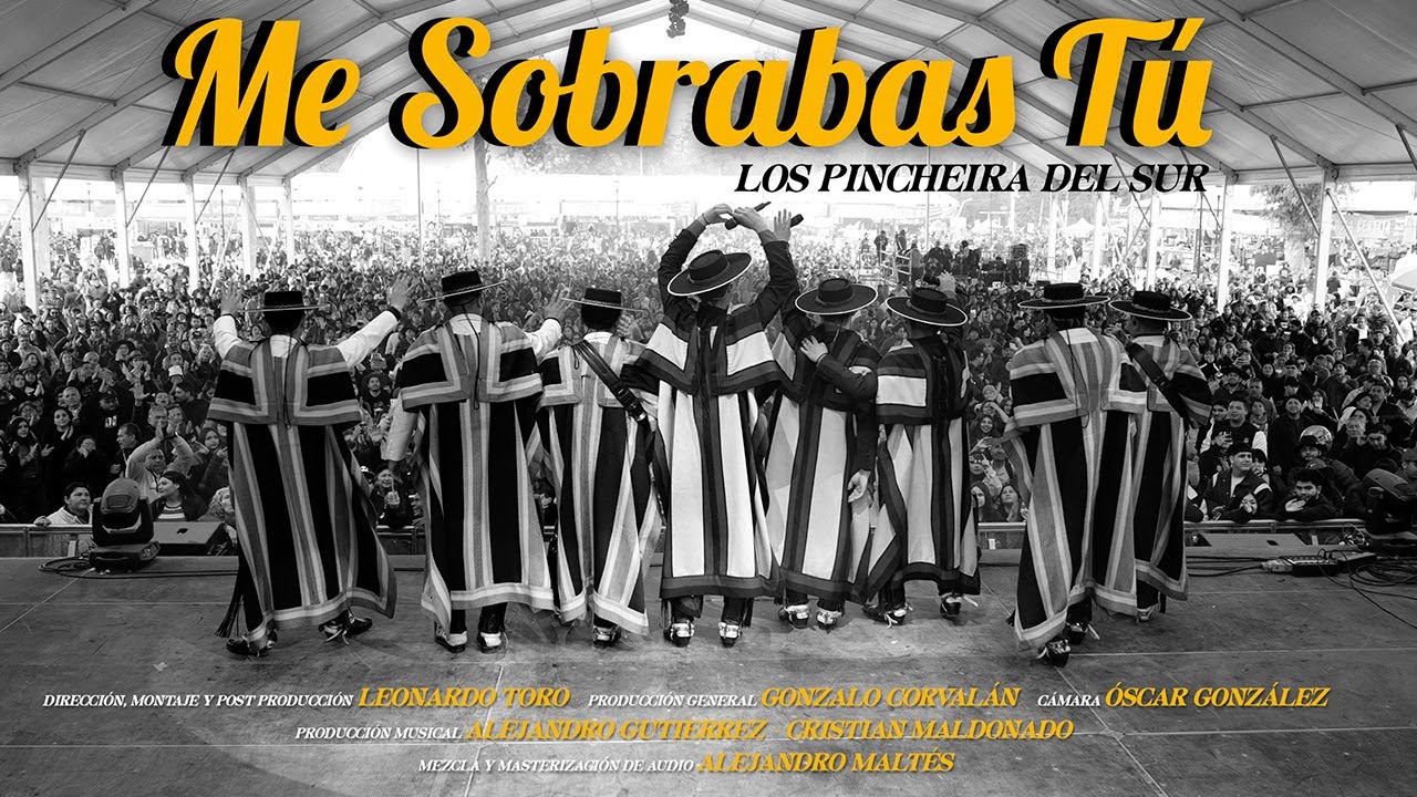 Me Sobrabas Tú - Los Pincheira Del Sur - (Video Oficial)