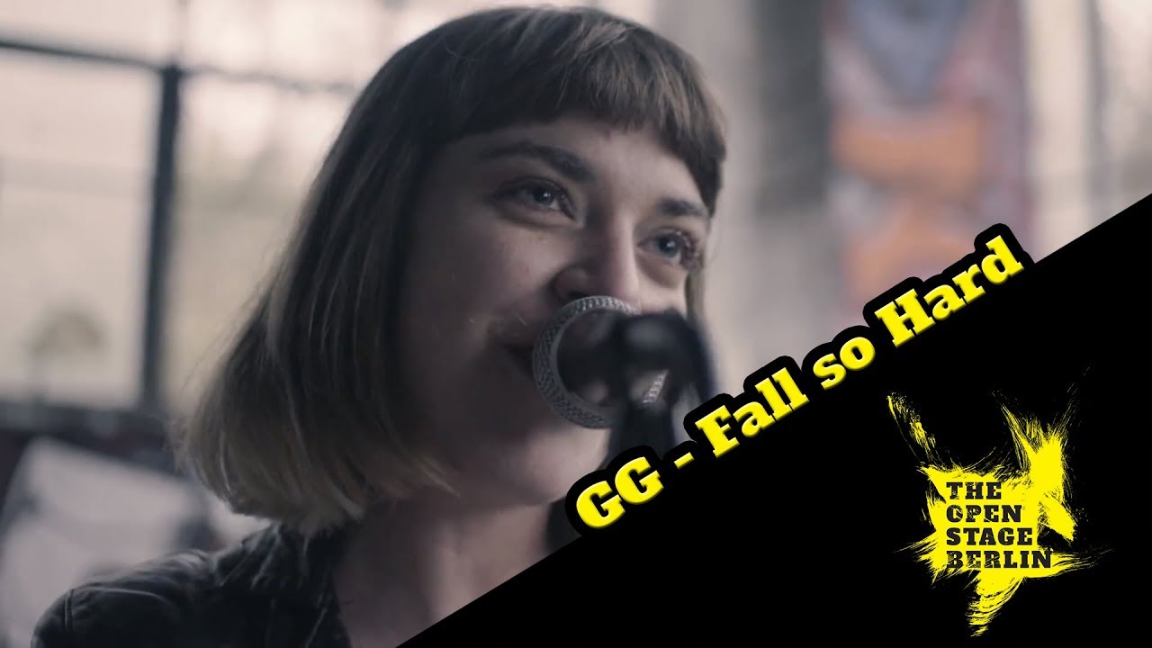 GG - Fall so Hard- The Open Stage Berlin
