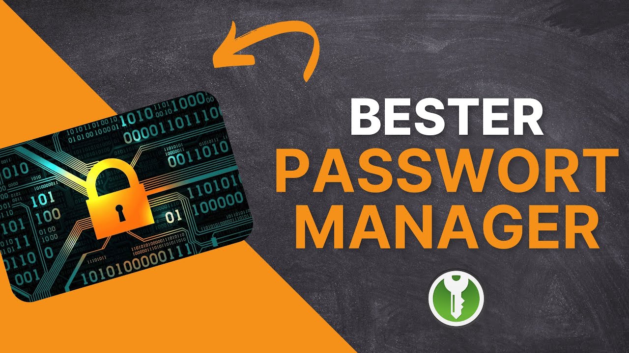 Der beste Passwortmanager - KeePass Tutorial Deutsch