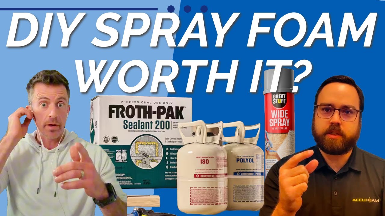 DIY Spray Foam Insulation: Is it REALLY Worth It Or a Waste of Time and Money?