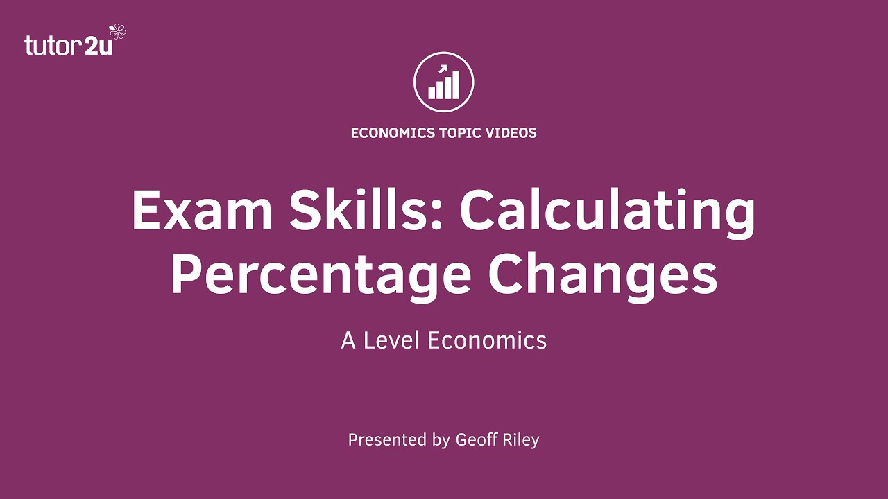 Exam Skills: Calculating Percentage Changes