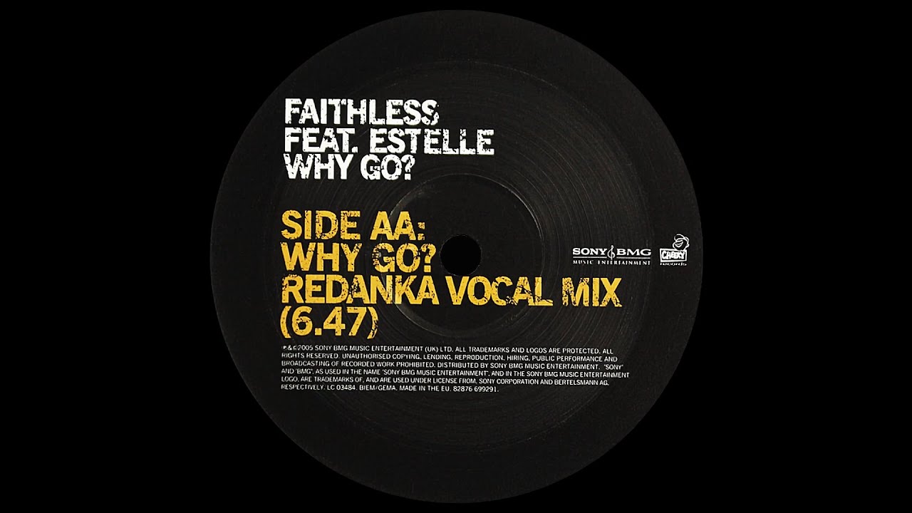 Faithless, Estelle - Why Go? (Redanka Vocal Mix)