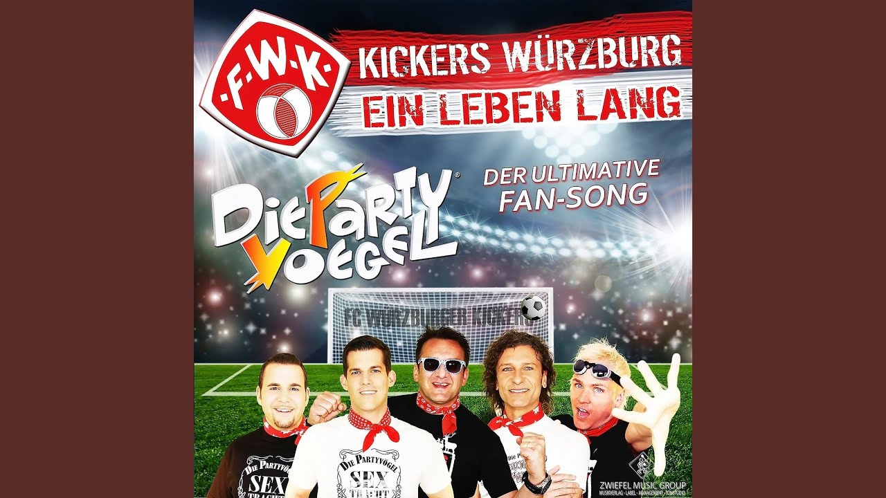Kickers W&uuml;rzburg - Ein Leben lang - Der ultimative Fan Song
