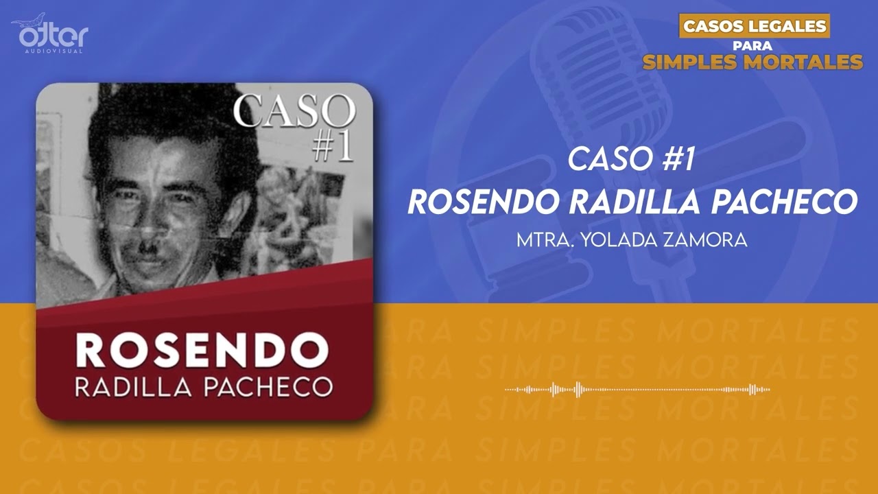 Caso #1 Rosendo Radilla Pacheco - Casos Legales Para Simples Mortales