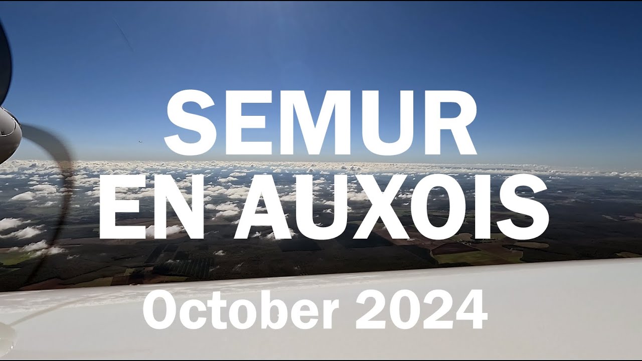 VL3: Semur-en-Auxois (LFGQ), en Bourgogne
