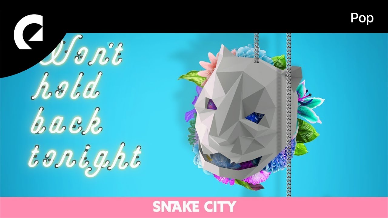 Snake City - Won't Hold Back Tonight