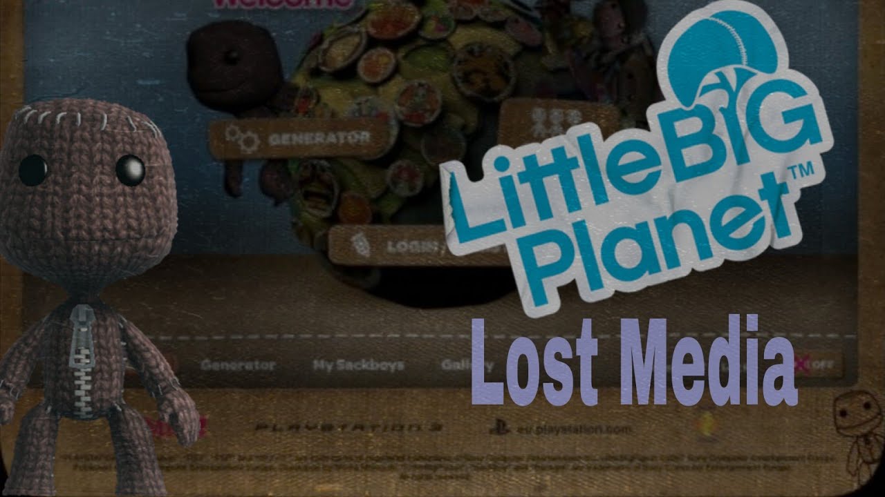 Littlebigplanet Lost Media