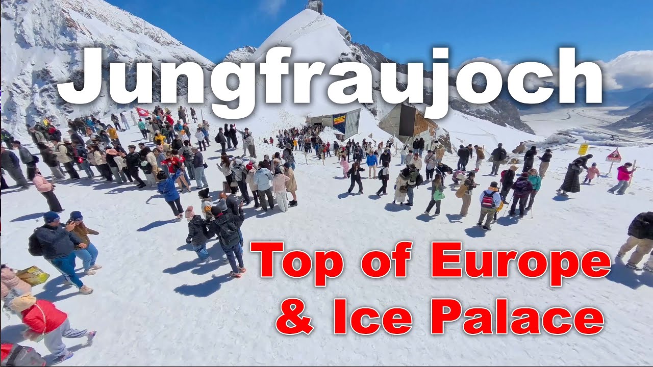 Jungfraujoch – Top of Europe & Ice Palace | August 2025 Adventure 4K