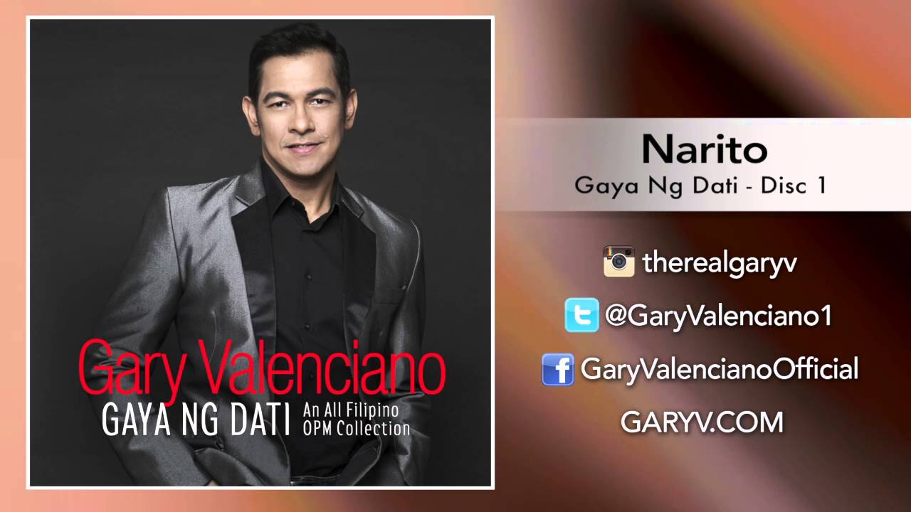 Gary Valenciano Gaya Ng Dati Album - Narito