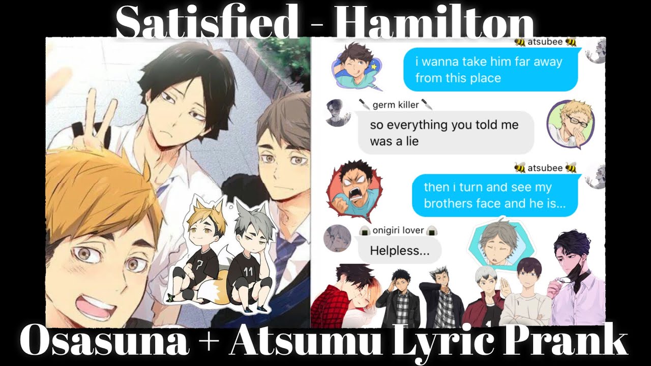 Satisfied lyric prank|SakuAtsu & OsaSuna| Haikyuu Texts|✨