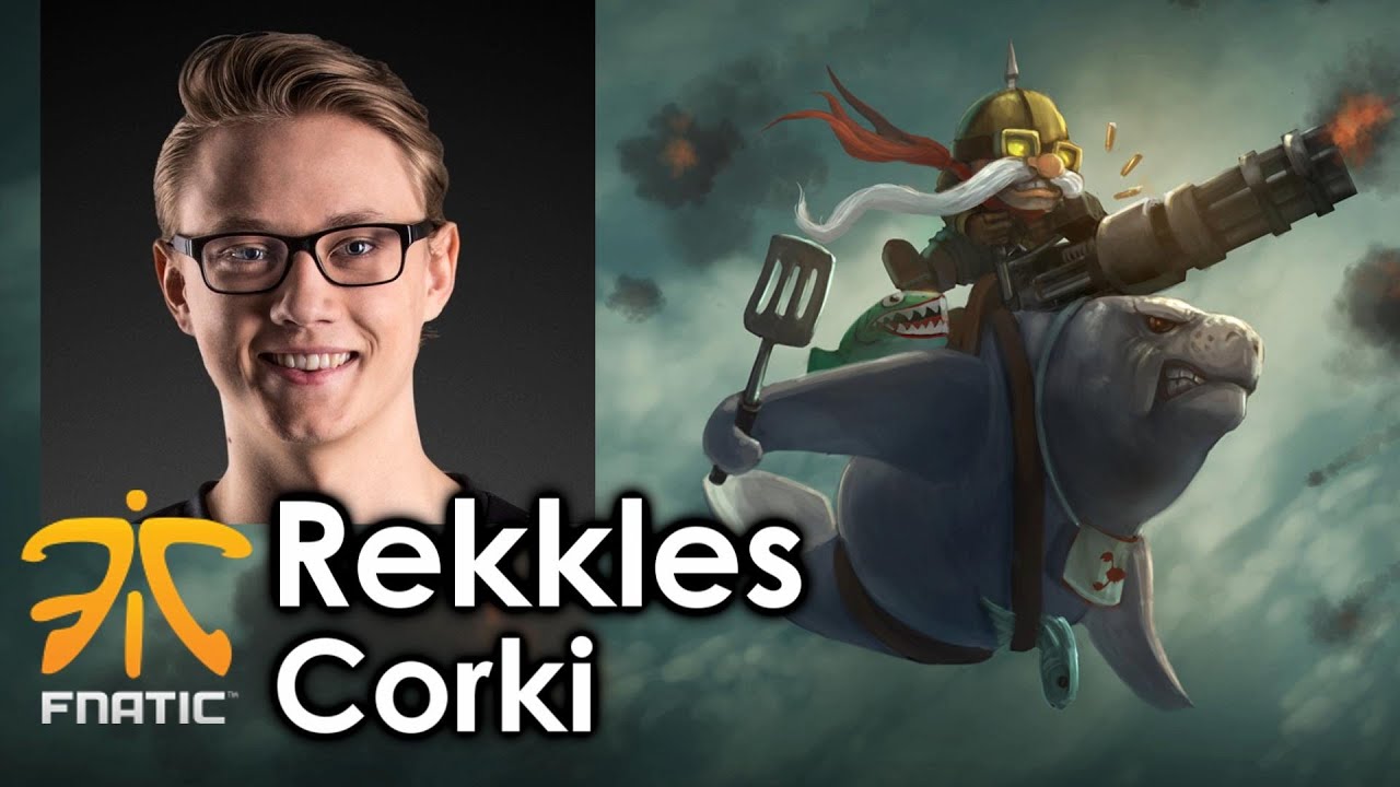 Rekkles picks Corki