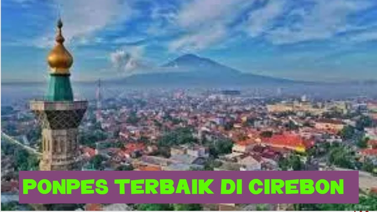 PONPES TERBAIK DI CIREBON