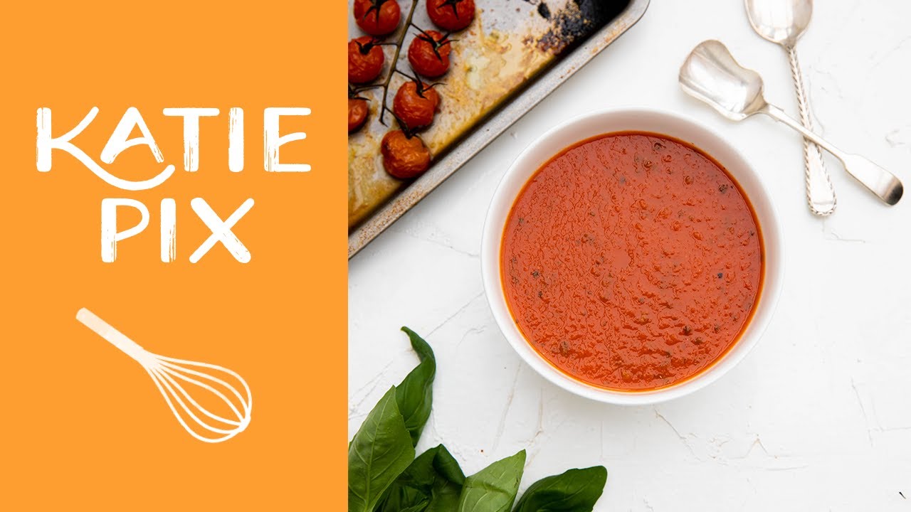 How To Make Tomato Soup Recipe | Katie Pix
