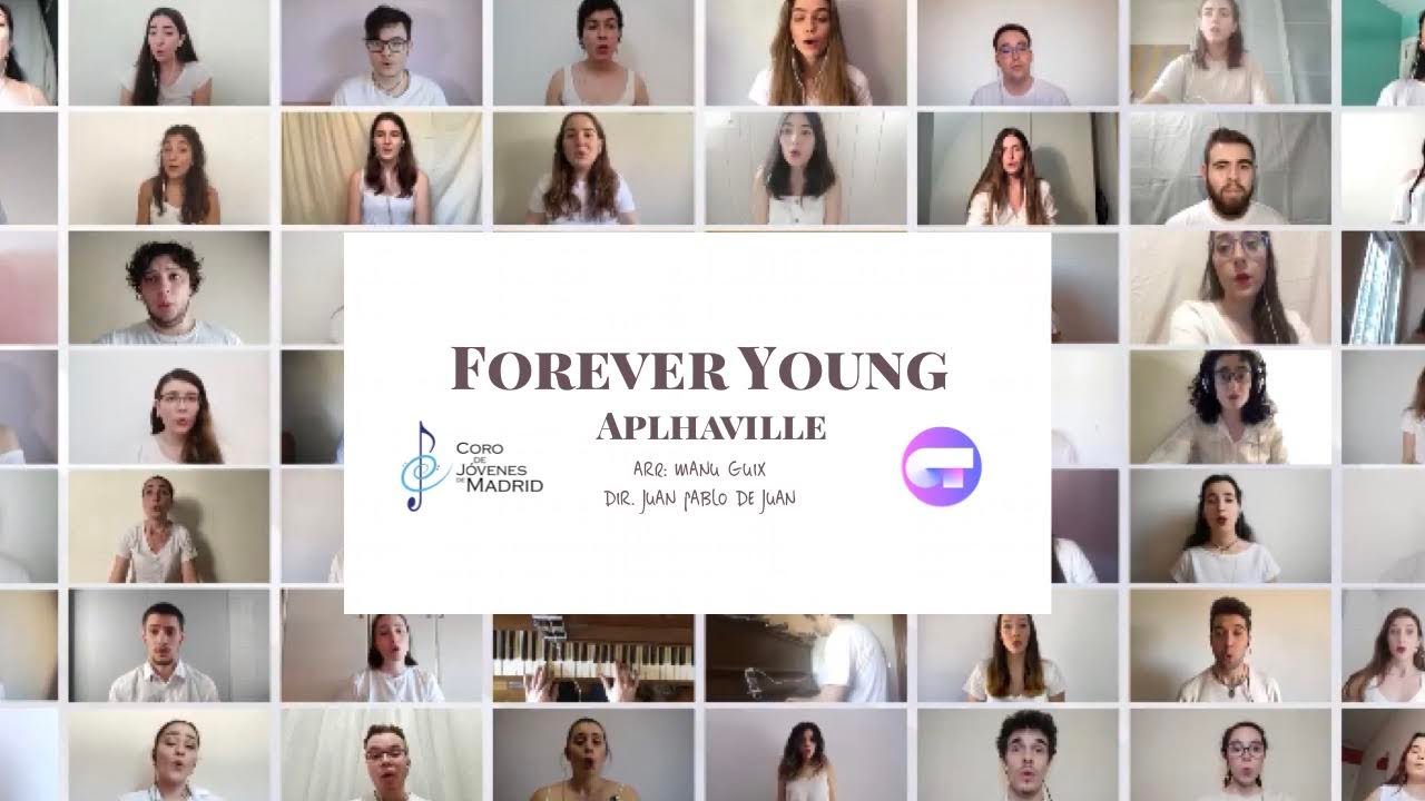 Forever Young - Coro de Jóvenes de Madrid (Coro Virtual)