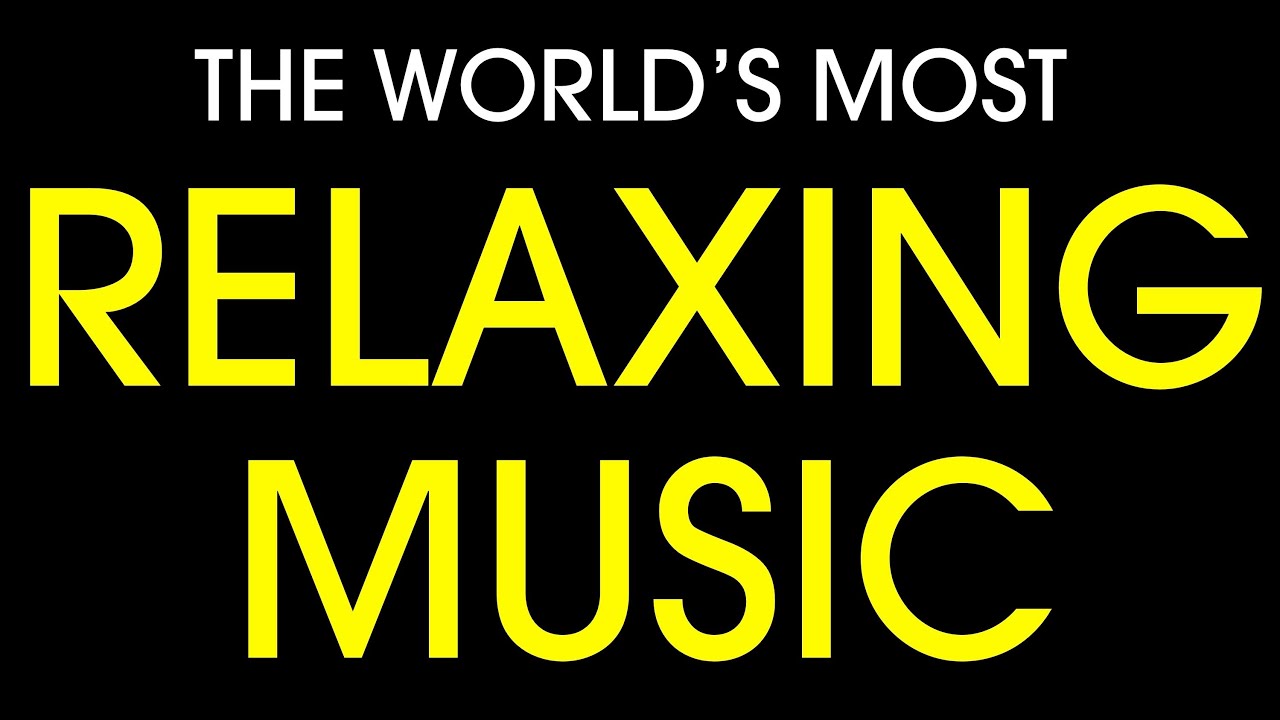 World's most relaxing music
