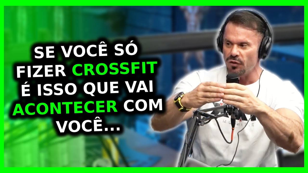 CROSSFIT &Eacute; MELHOR QUE MUSCULA&Ccedil;&Atilde;O? &Eacute; BOM PARA BOTAR O SHAPE? | Balestrin Paulo Muzy Ironberg Cariani