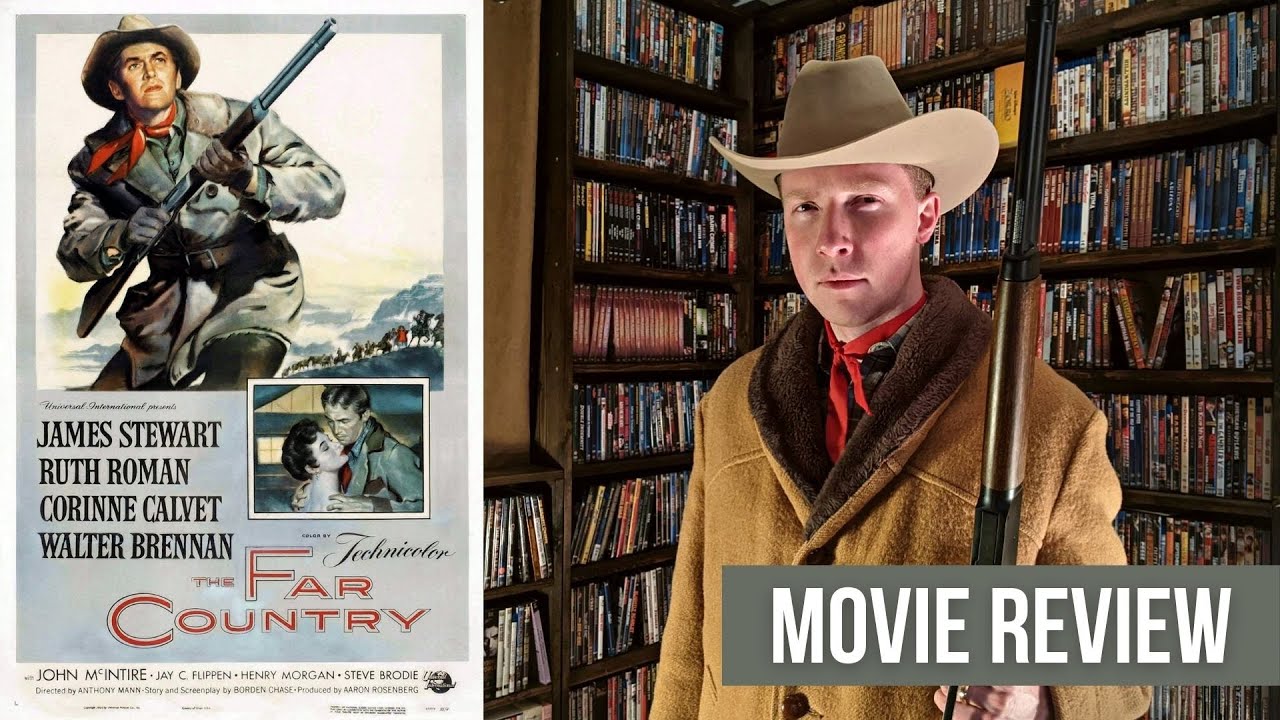 The Far Country (1954) - Movie Review - James Stewart