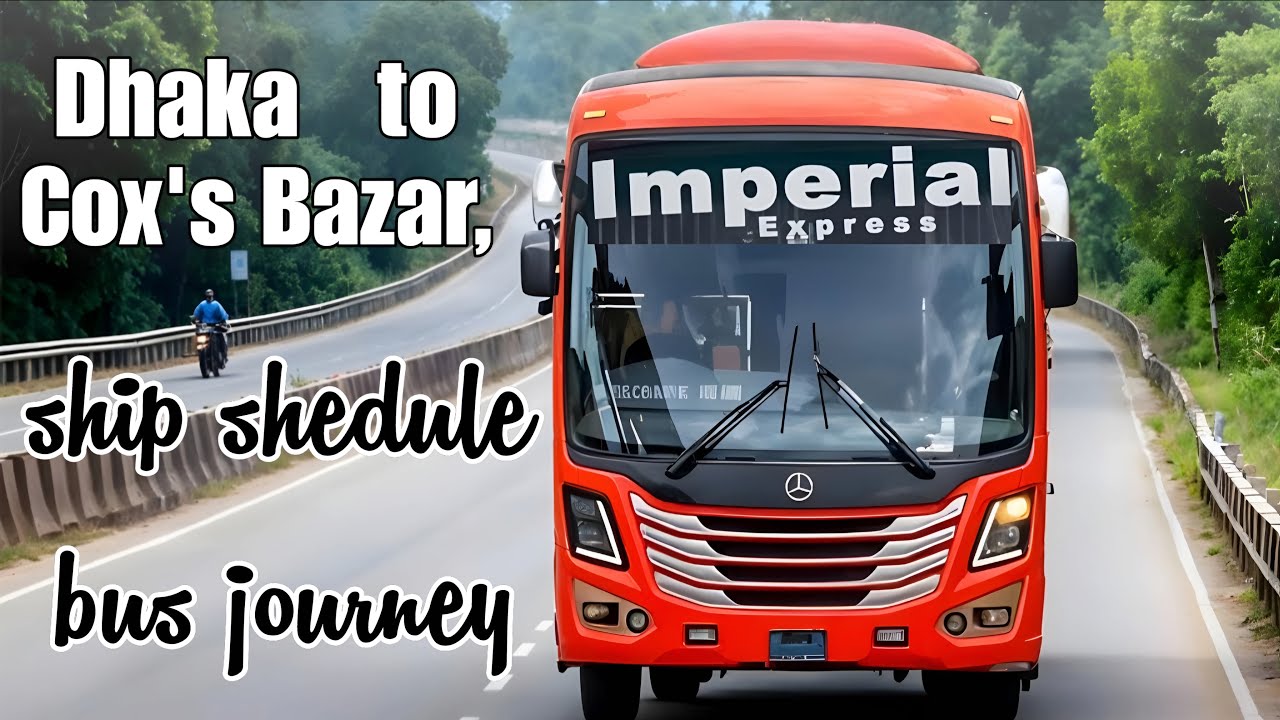 Поездка из Дакки в Коксбазар на автобусе Imperial Express Mercedes-Benz бизнес-класса с кондицион...