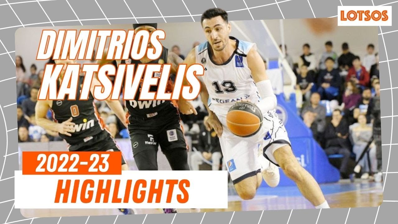 Dimitrios Katsivelis (22-23 Highlights)