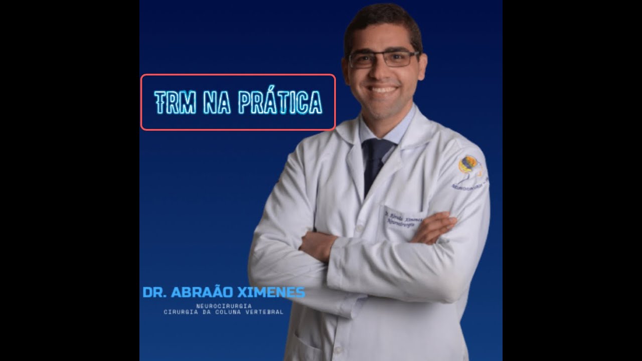 TRAUMATISMO RAQUIMEDULAR (LESÃO MEDULAR) NA PRÁTICA - VIDEO-AULA COMPLETA