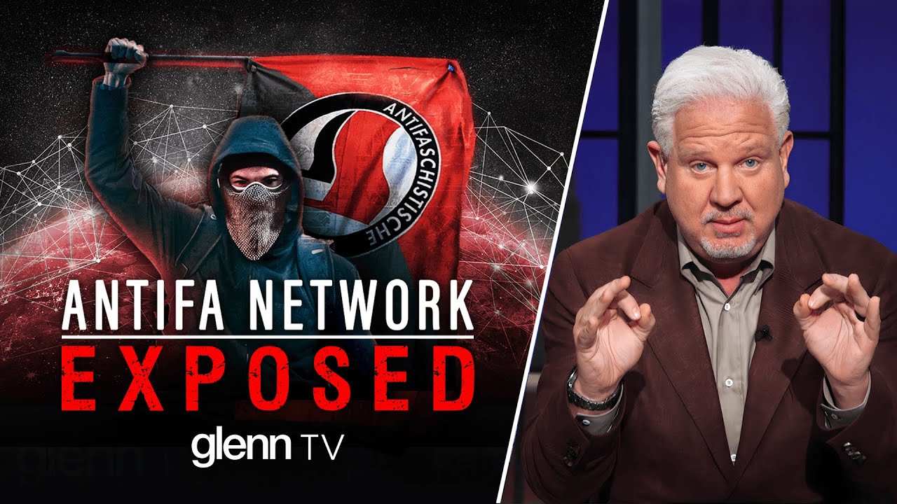 Unmasking Antifa: The Dark Truth Behind Its Well-Funded Network | Glenn TV | Ep 461