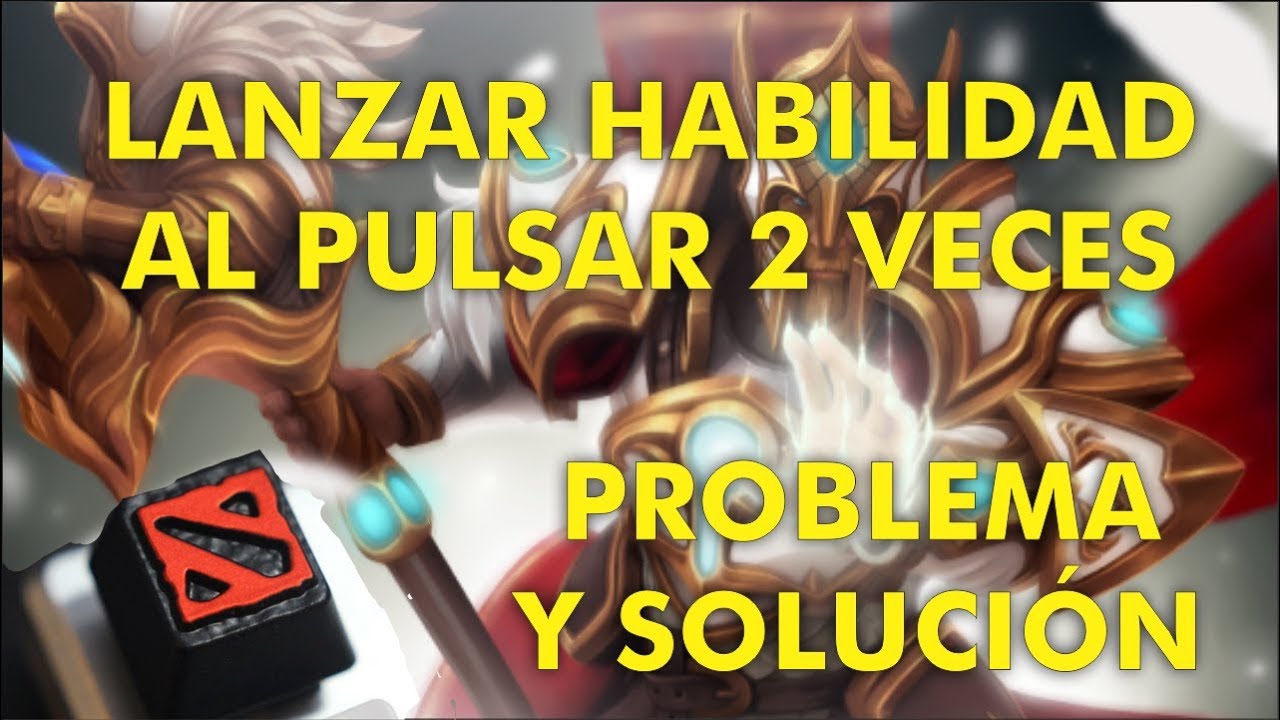 Lanzar Habilidad Al Pulsar Dos Veces (Problema y Solución) // DOTA 2