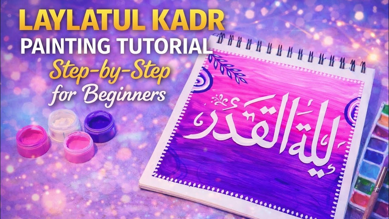 Laylatul Qadr Painting🌸 Tutorial for Beginners | Step by Step | Islamic Calligraphy#viralvideo #art 
