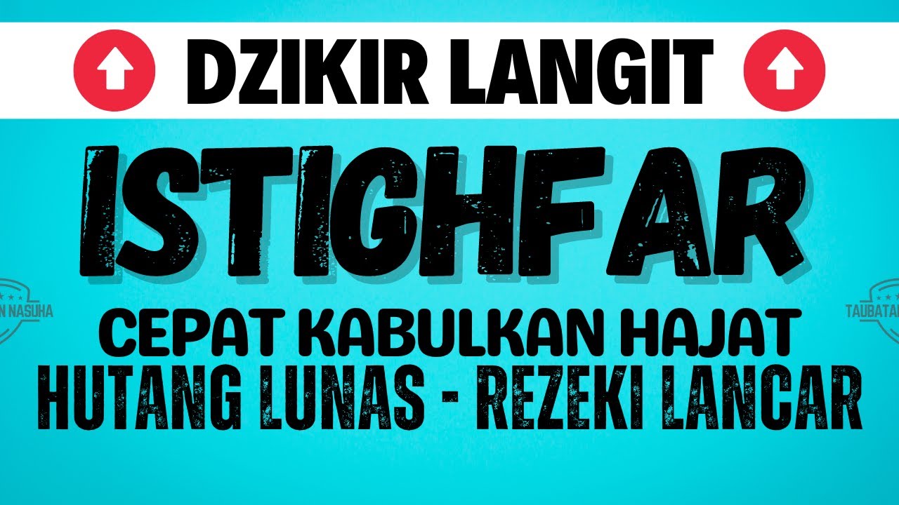 KUASA ALLAH❤️ SEMUA HUTANG LUNAS✅ REZEKI MELIMPAH😍 DZIKIR ISTIGHFAR TAUBATAN NASUHA