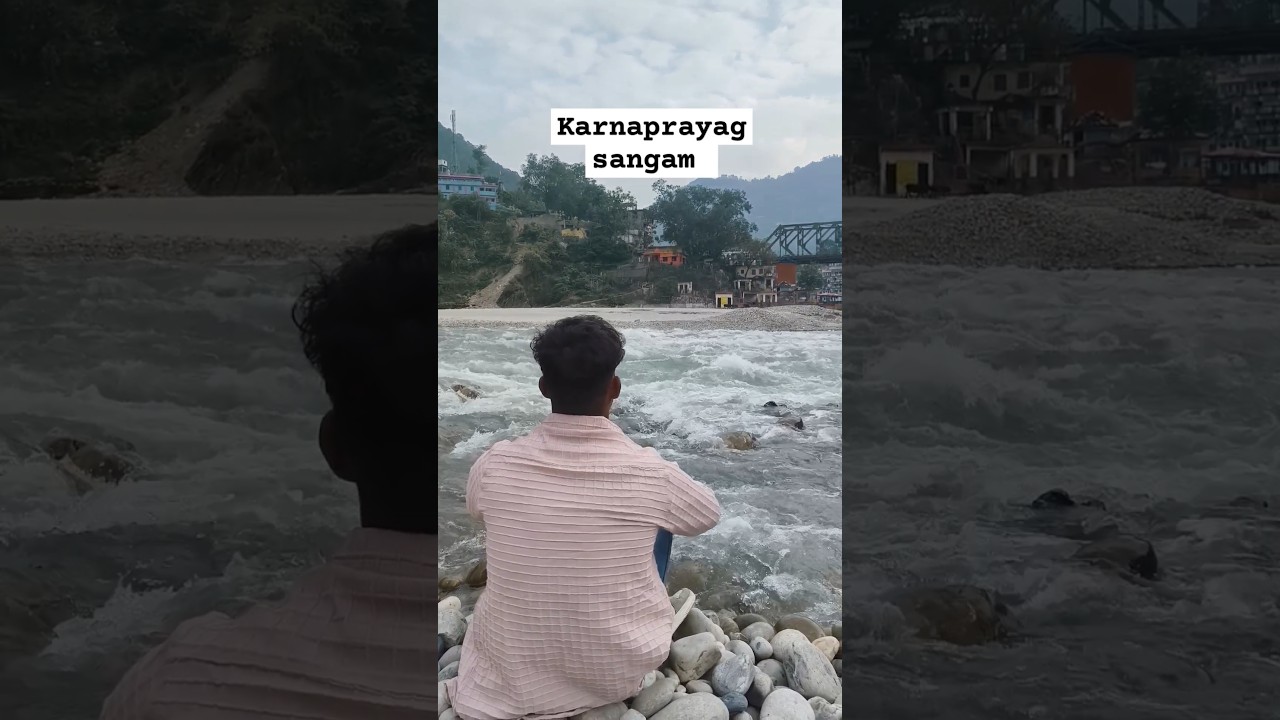 Karnaprayag sangam uttrakhand Alaknanda and pindar river sangam #travelwithyoge #karnaprayag