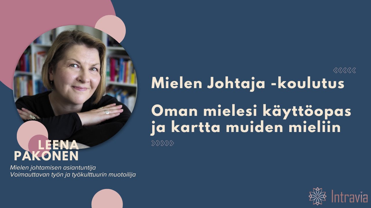 Mielen Johtaja - Oman mielesi k&auml;ytt&ouml;opas ja kartta muiden mieliin