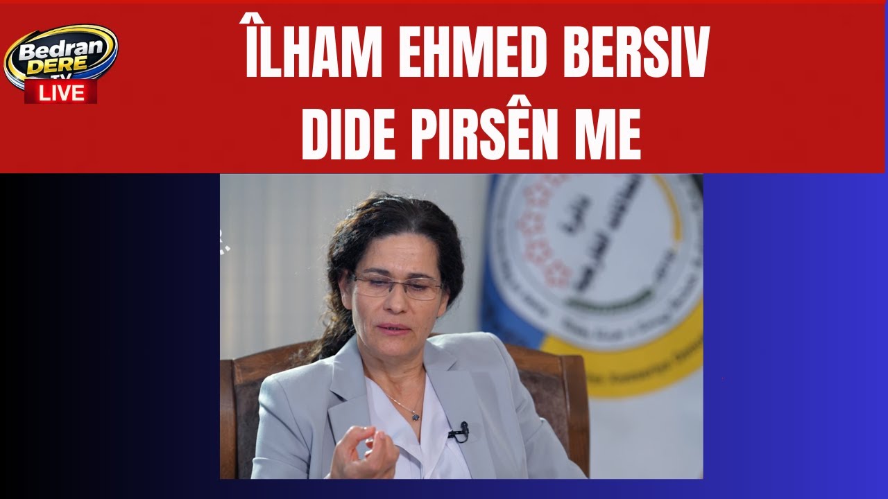 Ilham Ehmed Bersiv dide pirsên me