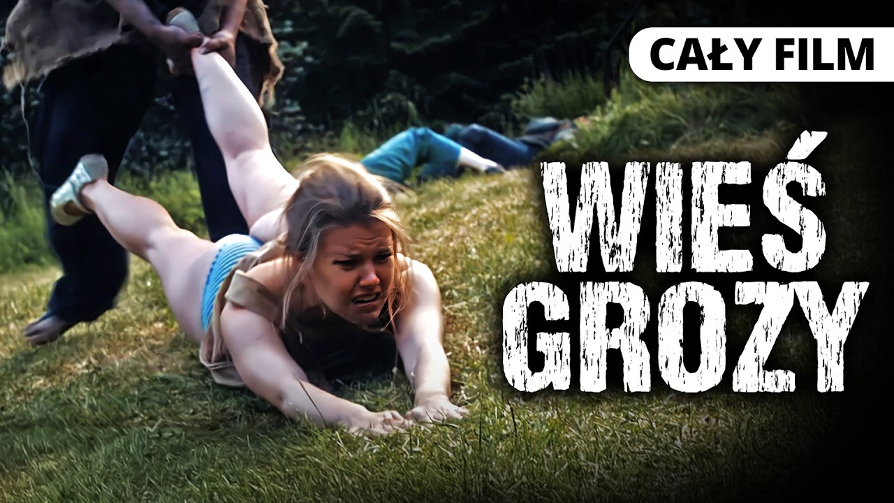 WIEŚ GROZY (2017) *** CAŁY FILM *** POLSKI LEKTOR *** Horror / Thriller