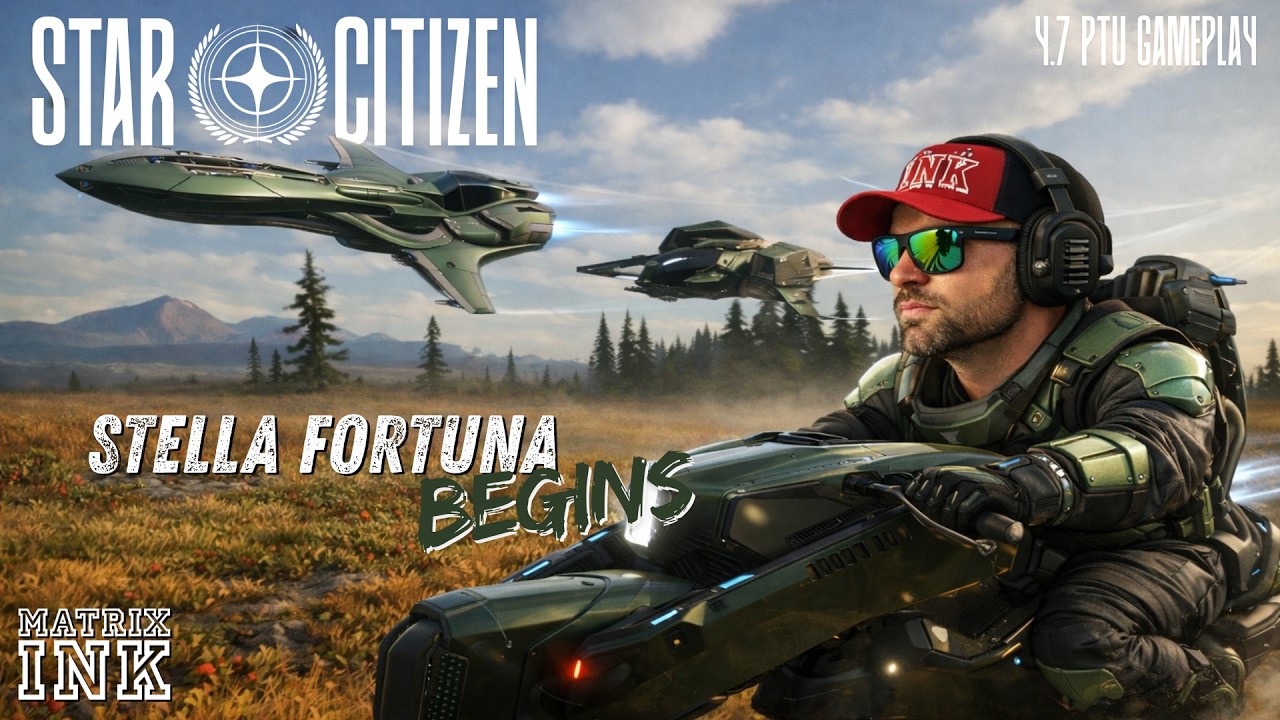 Stella Fortuna Begins! Star Citizen 4.7 PTU Gameplay
