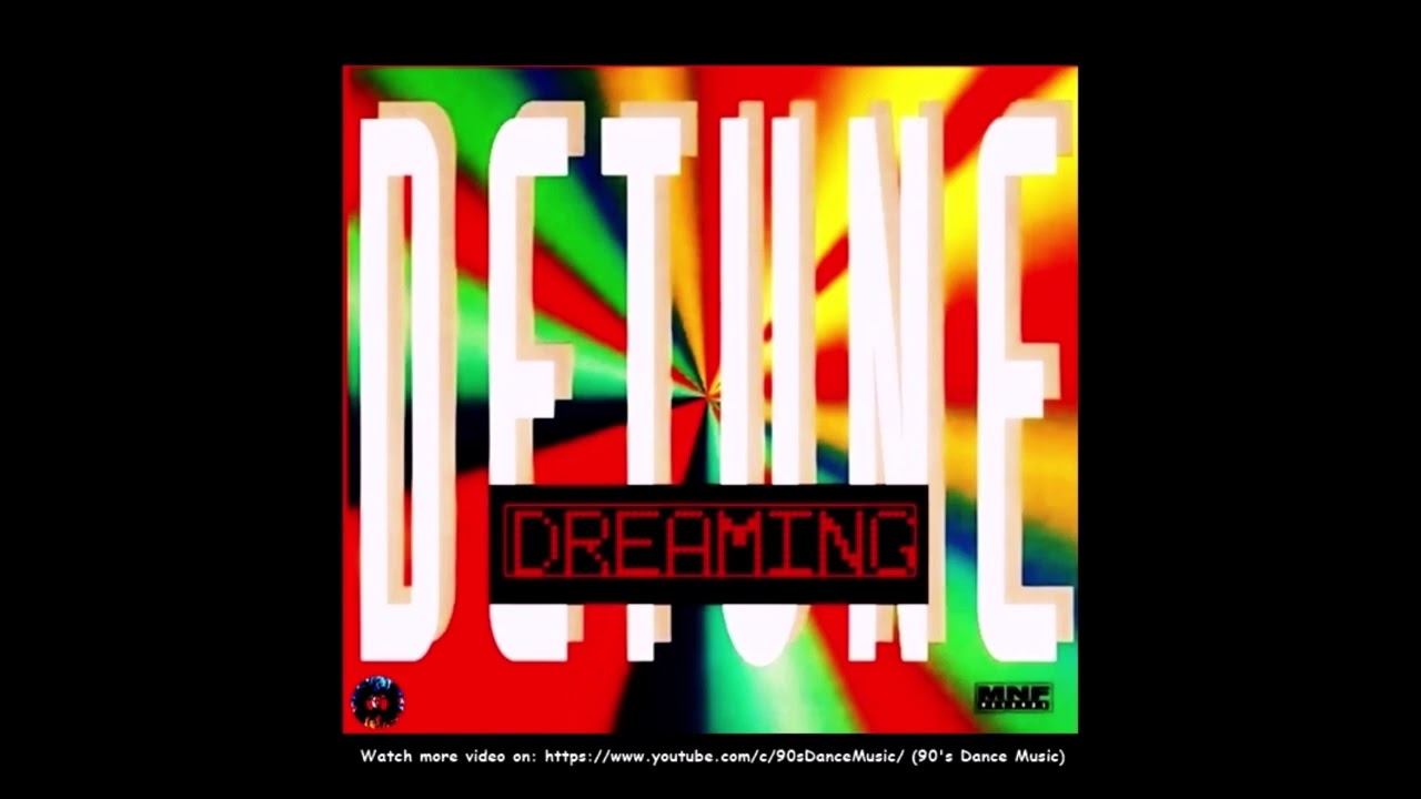 Detune - Dreaming (Radio Mix) (Rare) (90's Dance Music) ✅