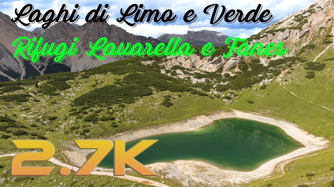 Lago di Limo, Rifugio Lavarella, Rifugio Fanes, Lago verde (BZ) col drone a 2.7K