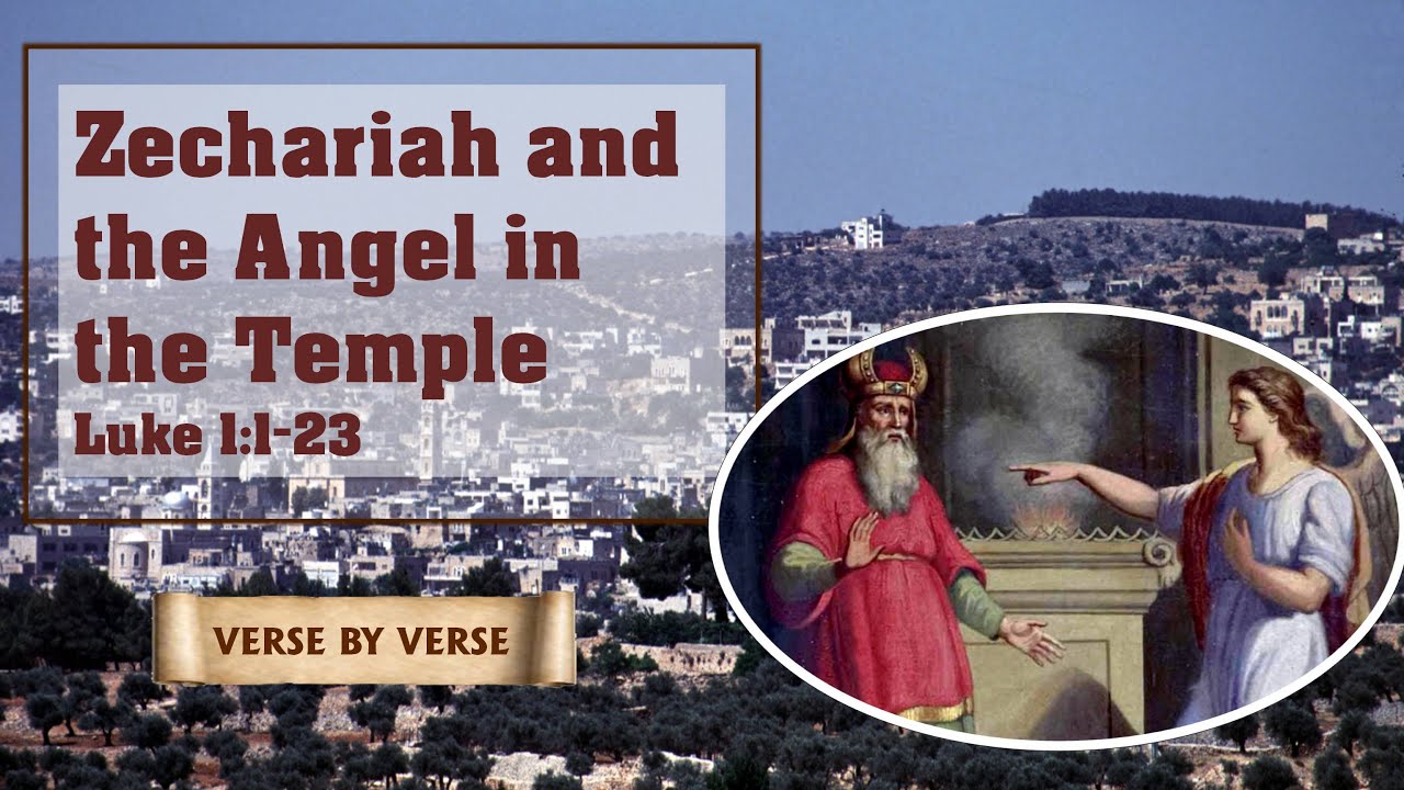 Zechariah and the Angel in the Temple: Luke 1:1-23
