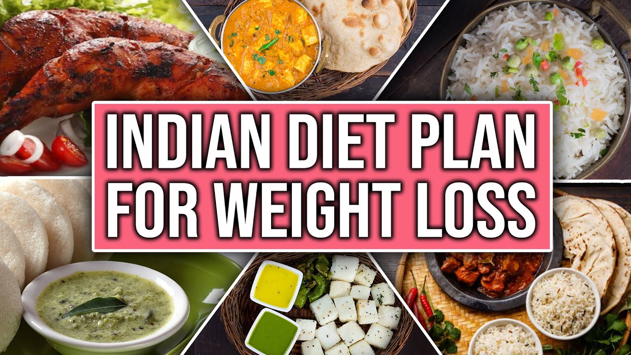 Indian Diet Plan For Weight Loss