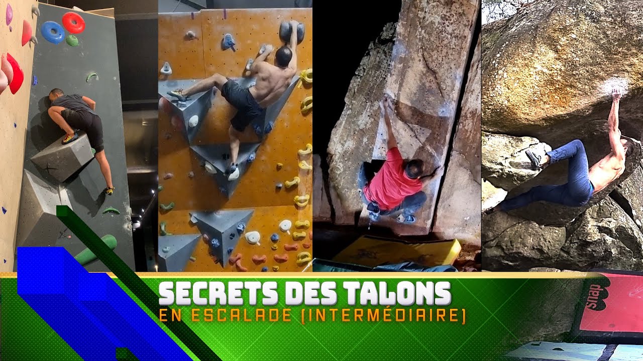 Techniques en escalade : Comment bien utiliser les talons ( ft. rockentry ) - progression