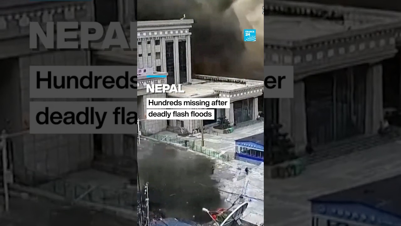 Nepal: Hundreds reported missing after deadly flash floods &bull; FRANCE 24 English